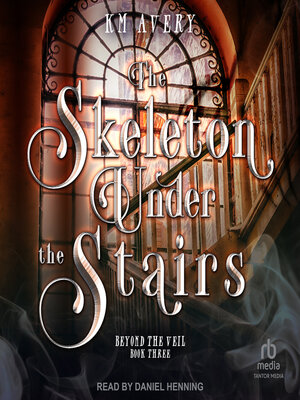 cover image of The Skeleton Under the Stairs